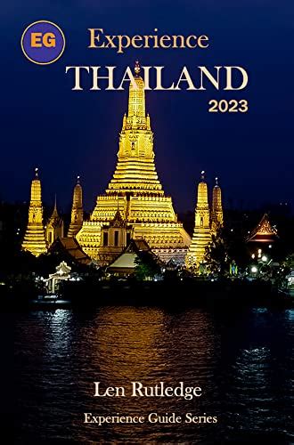 Experience Thailand 2023 Ebook Rutledge Len Rutledge