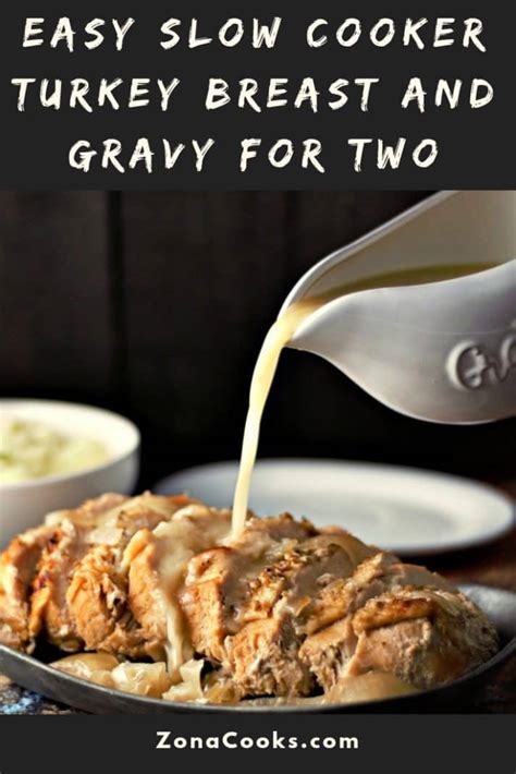 Easy Slow Cooker Turkey Breast With Gravy • Zona Cooks