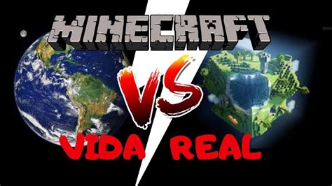 Support ousyz by subscribing to them on youtube. MINECRAFT Vs VIDA REAL #01 - ( Minecraft Vs Real Life ...