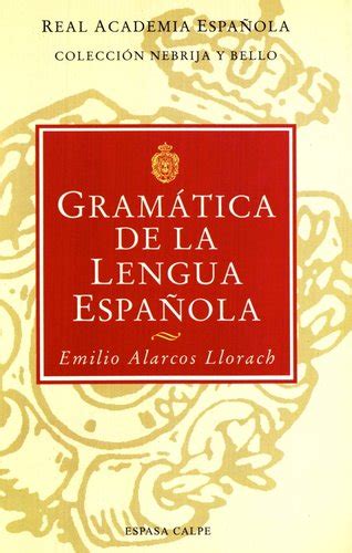 Gramática De La Lengua Española Obra Académica Real Academia Española