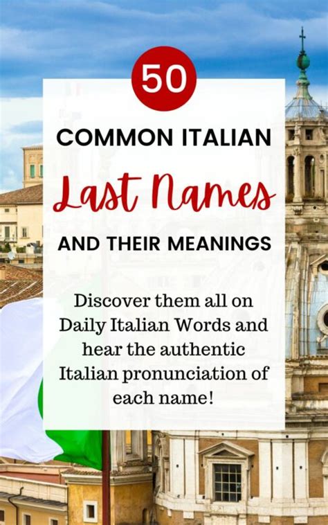 The 50 Most Common Italian Last Names And Their Meanings Daily
