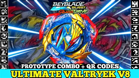Ultimate Valtryek V Prototype New Qr Codes Beyblade Burst Quad Drive Beyblade Burst App