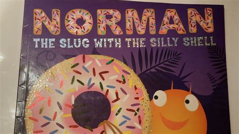 Norman The Slug With The Silly Shell Youtube