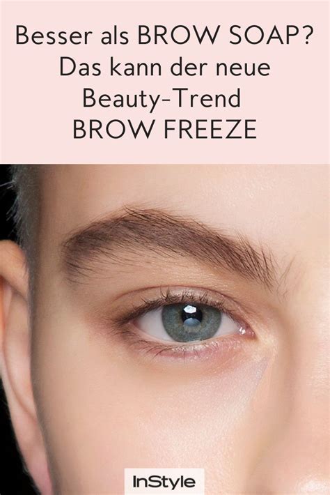 besser als brow soap das kann der neue beauty trend brow freeze augenbrauen augenbrauen