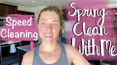Spring Clean With Me Deep Cleaning My Whole House Speed Cleaning Youtube