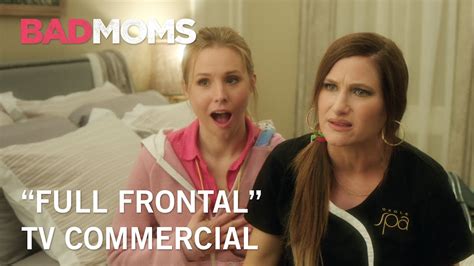 Bad Moms Full Frontal Tv Commercial Own It Now On Digital Hd Blu