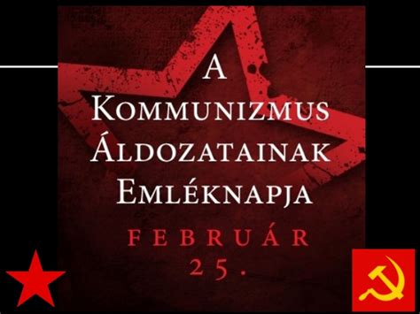 A kommunizmus áldozatainak emléknapja, erről és a vele kapcsolatos megemlékezésről az országgyűlés 2000. FEBRUÁR 25. - A KOMMUNIZMUS ÁLDOZATAINAK EMLÉKNAPJA ...
