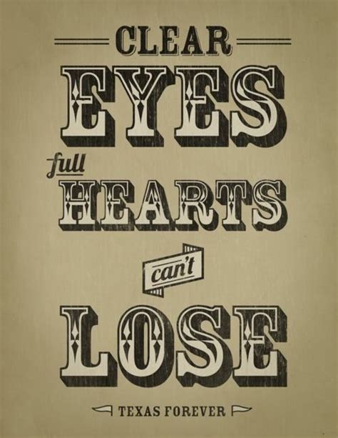 Clear Eyes Full Hearts Cant Lose Friday Night Lights Quote Just