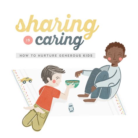 Sharing Is Caring How To Nurture Generous Kids Bailey T Hurley