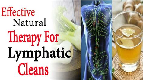 Effective Natural Therapy For Lymphatic Cleans How To Drain Lymph