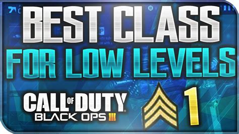Bo3 Best Class Setups For Low Levels Black Ops 3 Noob Tips Starting