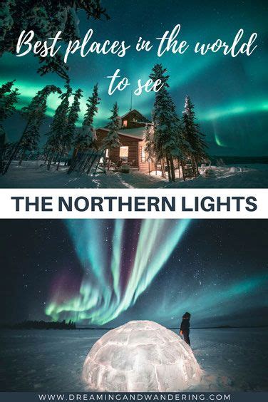 An Igloose With The Words Best Places In The World To See And Northern