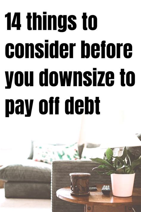 Downsize Your House To Get Out Of Debt Is It The Right Move For You