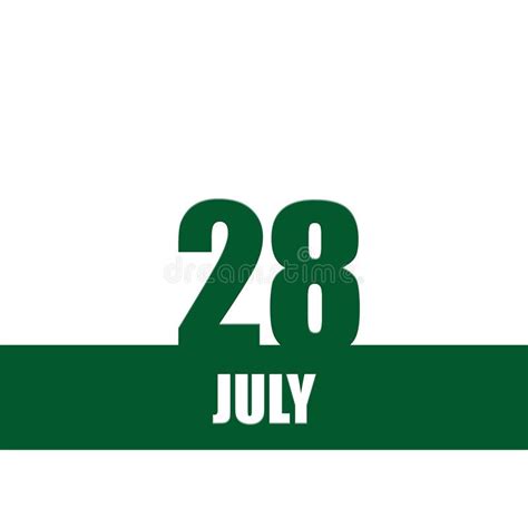 July 28 28th Day Of The Month Calendar Date Stock Image Image Of