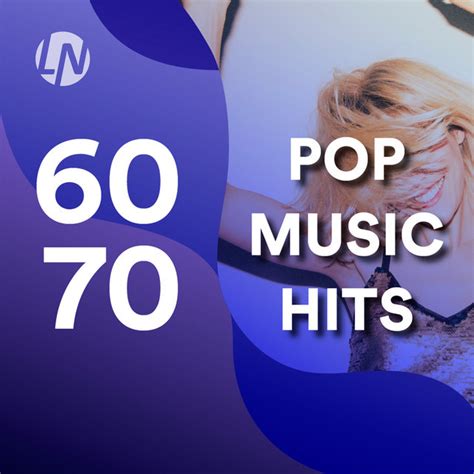 Pop Music Hits 60s 70s Best Pop Songs Of The 60s And 70s Playlist