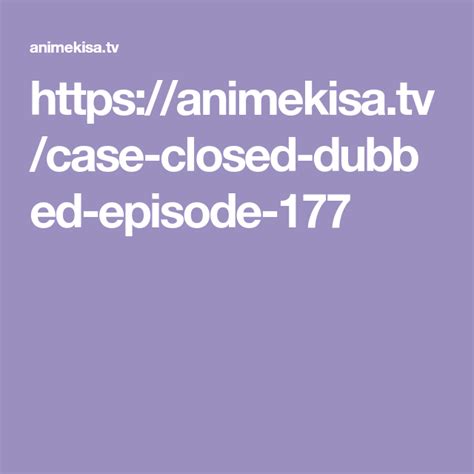Animekisatvcase Closed Dubbed Episode 177 Case Closed