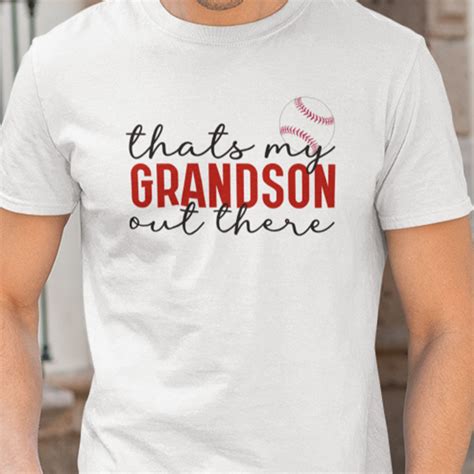 Thats My Grandson Out There Baseball Shirt