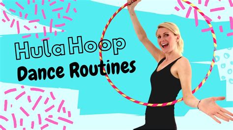 Hula Hoop Dance Routine Workout Youtube