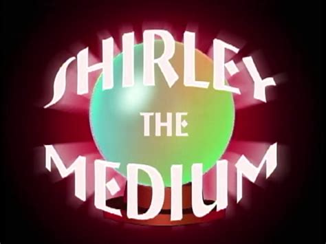 Shirley The Medium Episode Courage The Cowardly Dog Fandom