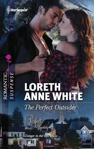 The Perfect Outsider Harlequin Romantic Suspense Series 1704 By Loreth Anne White Ebook