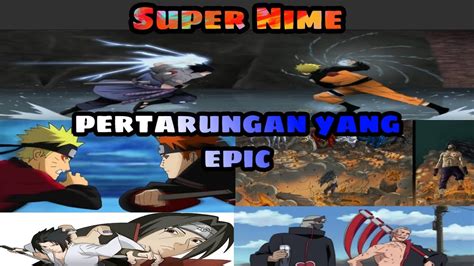 Pertarungan Paling Menakjubkan Di Naruto Shippuden Youtube