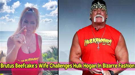Brutus Beefcake S Wife Challenges Hulk Hogan In Bizarre Fashion YouTube