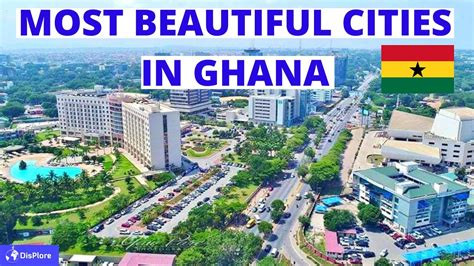 Top 10 Most Beautiful Cities In Ghana Youtube