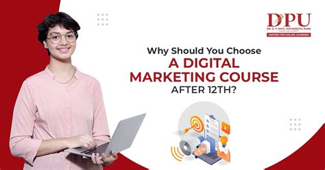 Why Should You Choose A Digital Marketing Course After 12th