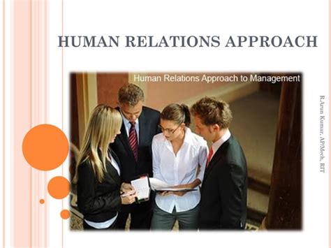 Human Relations Approach And Behavioral Management Techniques Ppt