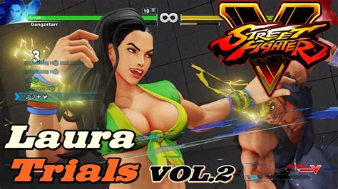 Street Fighter V ★ Laura ★ Vol2 Trials 01 10 Challenge Mode