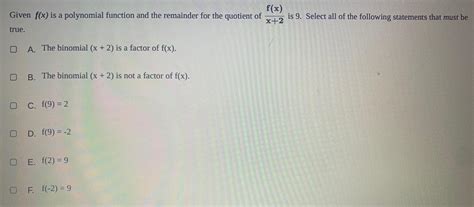 [answered] given f x is a polynomial function and the remainder f math kunduz