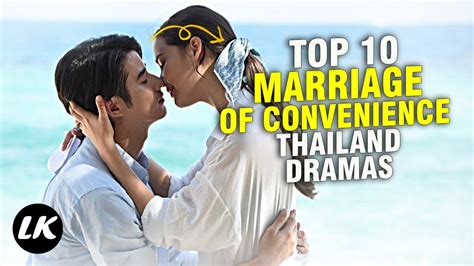 Top 10 Best Marriage Of Convenience Thai Dramas Youtube