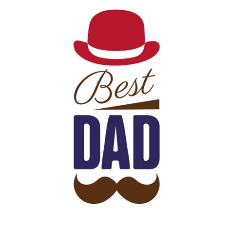 Fathers Day Best Dad Badge Transparent Png And Svg Vector File