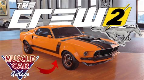 The Crew 2 Ford Mustang Boss 990hp 💪 Custom Test Youtube