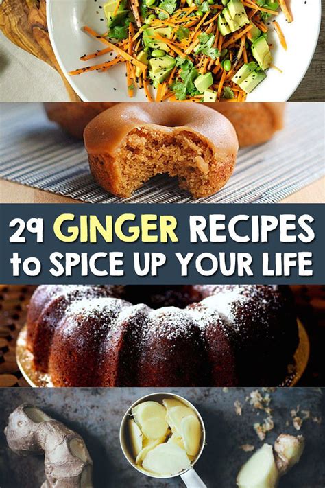 Ginger Recipes That Will Spice Up Your Life Food Recipes Food
