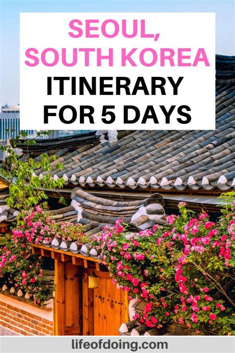 5 Days In Seoul The Best Seoul Itinerary Unique Things To Do Artofit