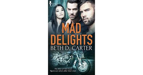 mad delights men of hell mc 1 by beth d carter