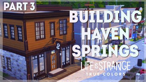 Building Haven Springs From Life Is Strange True Colors In The Sims 4