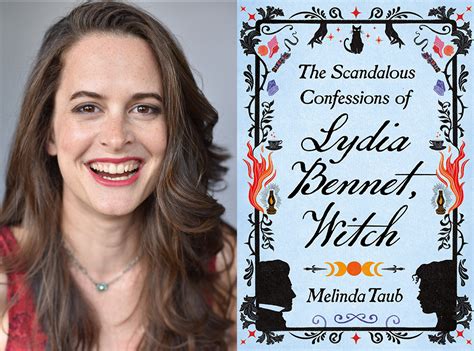 Qanda Melinda Taub Author Of The Scandalous Confessions Of Lydia Bennet Witch The Nerd Daily