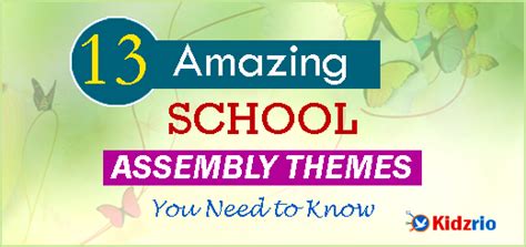 13 Amazing School Assembly Themes You Need To Know
