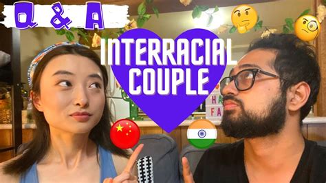 Interracial Couple Qanda Get To Know Us Chindian Couple Indian Chinese Couple Youtube