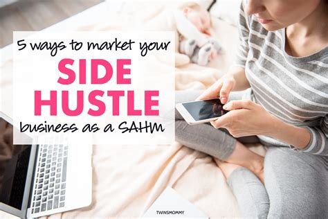 5 ways to market your side hustle business as a stay at home mom twins mommy