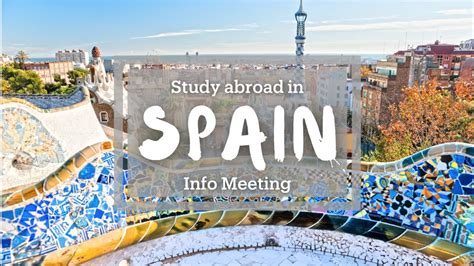 Study Abroad In Spain Information Meeting Youtube