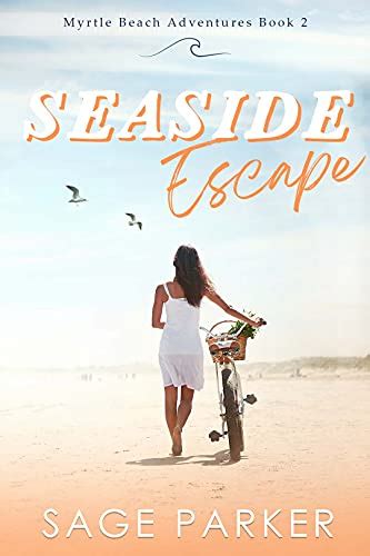 Seaside Escape Myrtle Beach Adventures Book 2 Kindle Edition By