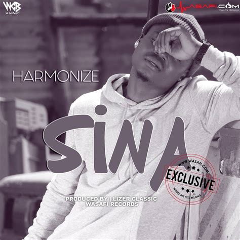 Harmonize Sina Music Downloadlisten Prince Saulo