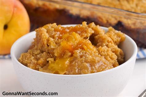 Old Fashioned Peach Crisp - Gonna Want Seconds