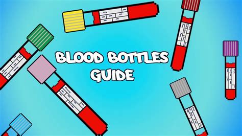 Guide For Blood Bottles Youtube