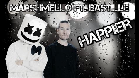 Marshmello Ft Bastille Happier Youtube