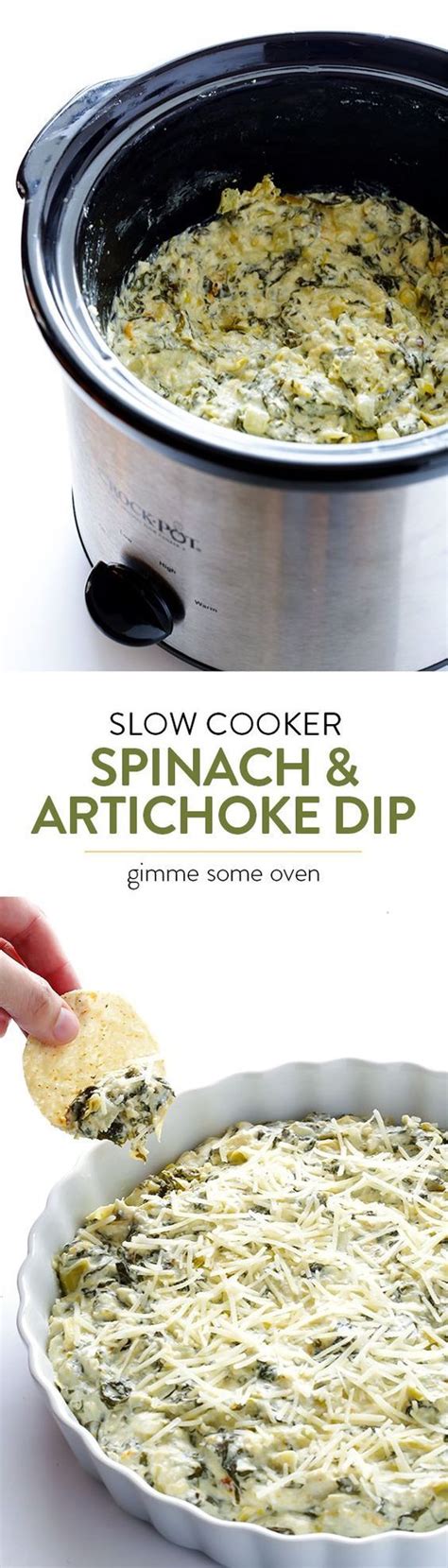 To be fair, we haven't tried all the recipes out there, but when you find a winner you tend to stick with it. Slow Cooker Spinach Artichoke Dip | Gimme Some Oven ...