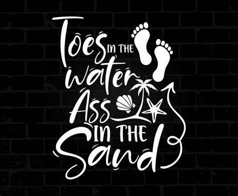 Toes In The Water Ass In The Sand Svg Beach Svg Sand Svg Etsy Australia